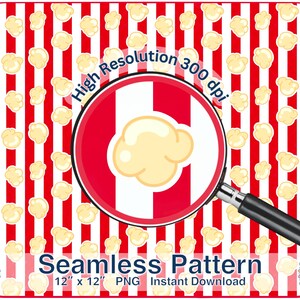 May include: A seamless popcorn pattern design with red and white stripes and popcorn kernels. A magnifying glass shows a close-up of a popcorn kernel. The text reads "Seamless Pattern" and "12" x 12" PNG Instant Download".