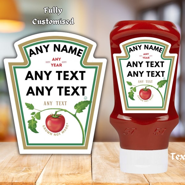 Novelty Custom Tomato Ketchup Label - Personalised Sticker Label for Gifts & Events , add any text , fully customised , funny gift ,fun gift