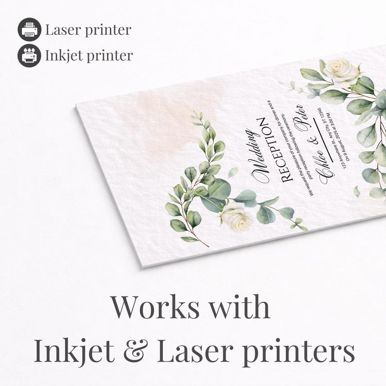 May include: A wedding reception invitation featuring a floral and foliage design. The invitation includes the names "Chloe & Peter" and event details. The text "Works with Inkjet & Laser printers" is also present.