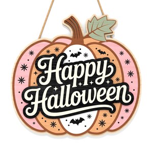 May include: A wooden pumpkin-shaped Halloween sign with the words "Happy Halloween" in a retro font. The sign features a color palette of pink, orange, and black, with star and bat accents. A jute rope is attached for hanging.