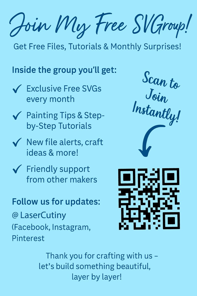 May include: Light blue graphic with the text "Join My Free SVGroup!" and a QR code. The graphic promotes free SVG files, tutorials, and monthly surprises. It also lists benefits like exclusive SVGs, painting tips, and friendly support.
