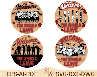 Welcome You Should Leave Door Sign Svg, Horror Characters Door Hanger ,Scary Front Door Welcome Sign,Halloween Decor Svg,Glowforge Svg Files