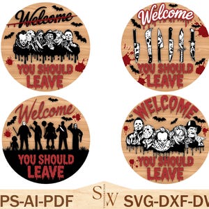 Letrero de bienvenida "Deberías irte" (Svg), colgador de puerta con personajes de terror, letrero de bienvenida aterrador para puerta de entrada, decoración de Halloween (Svg), archivos Svg de Glowforge