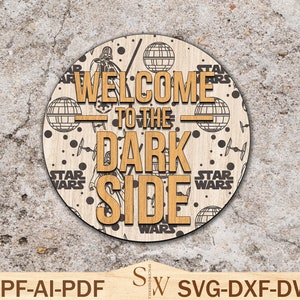 Filmdeurhanger lasergesneden bestand Svg, Welcome To The Dark Side Svg, film welkomstbord, filmpersonage deurbord, decor van het huis, Glowforge-bestanden