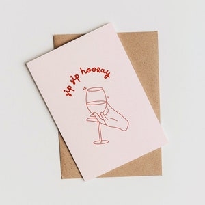 Sip Sip Hooray | Celebração de champanhe | Cartão de aniversário para melhor amiga | Cartão rosa de parabéns | Amigo alcoólatra | Coquetel | Cartão de casamento