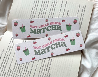 Hot Girls Drink Matcha Bladwijzer | Matcha girly bladwijzer | Leuke bladwijzer