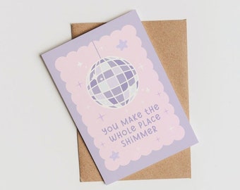 You Make The Whole Place Shimmer - Bejeweled  | Disco Birthday Card | Mirrorball Card | Cute Lavender Birthday Card |  Bejeweled