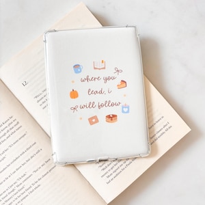 Where You Lead, I Will Follow Ereader Insert | Autumn Cozy Vibes | Kindle Insert | Accessories | Ereader Case | Fall Case | I Am An Autumn