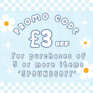 May include: A light blue promotional graphic with the text "PROMO CODE &pound;3 OFF" and "For purchases of 5 or more items '3POUNDSOFF'". The design includes white daisies and star shapes.