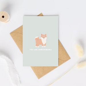 Biglietto di auguri Shiba Inu / Sei incredibile / Ti amo / Biglietto di compleanno cucciolo carino / Shiba kawaii / Biglietto di cane divertente / Biglietto di gioco di parole sui cani
