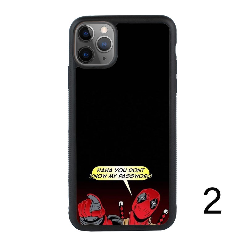 May include: Black phone case with a red and black Deadpool character graphic. The graphic says "HAHA YOU DON'T KNOW MY PASSWORD".