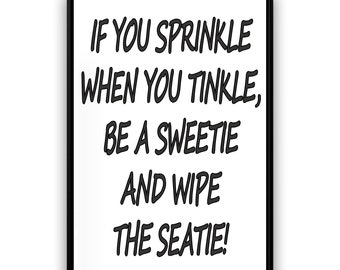 Sprinkle When Your Tinkle Funny Bathroom Wall Art Prints, Home Decor Posters, Aesthetic Typography Print, Unframed, A3, A4, A5