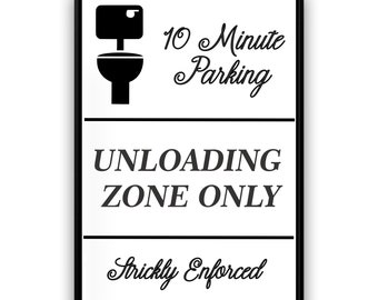 Unloading Zone Only Funny Bathroom Wall Art Prints, Home Decor Posters, Aesthetic Typography Print, Unframed, A3, A4, A5