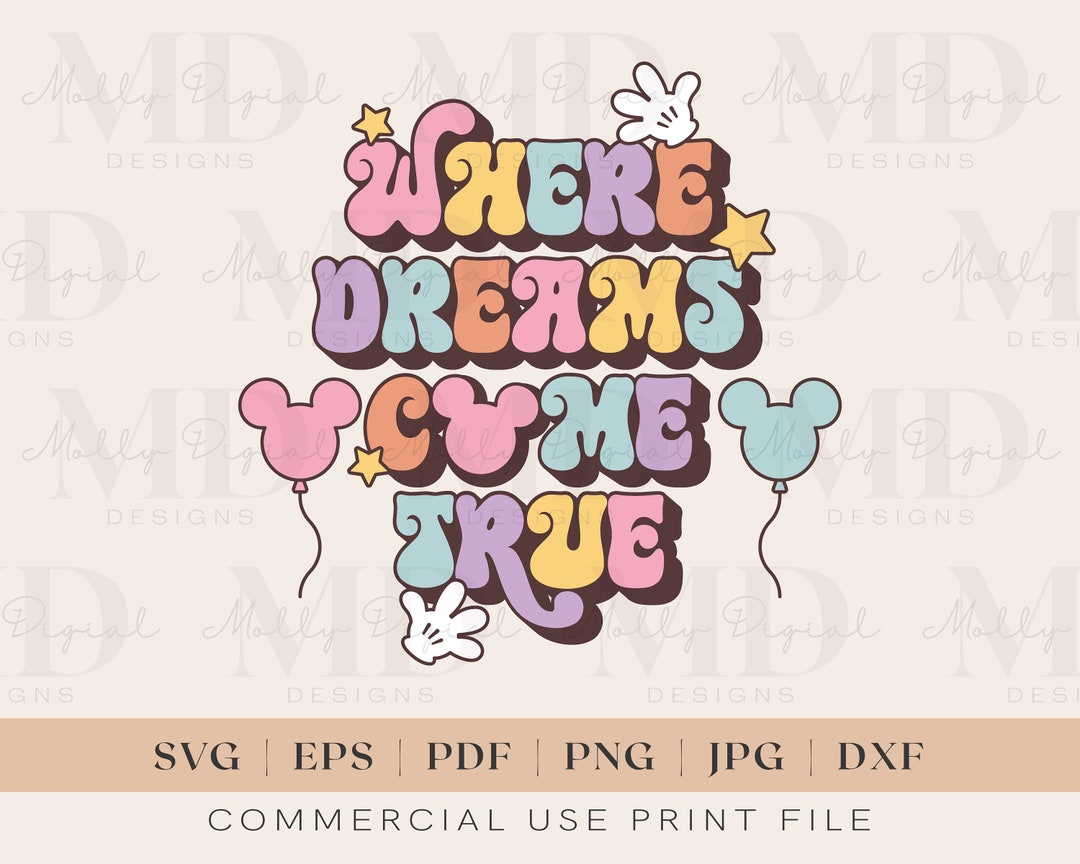 Where Dreams Come True SVG Retro Mouse SVG Magical Kingdom Svg Family
