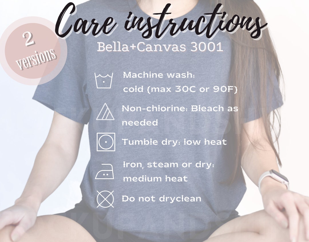 Bella Canvas 3001 Care Instructions, BC3001 Washing Instructions Chart ...