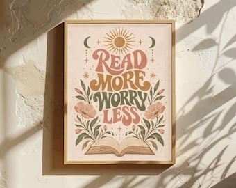 Mehr lesen, weniger Sorgen – Geschenk für Bücherliebhaber, Wandbild für Bücherfreunde, Deko für die Leseecke, Kunstdruck auf mattem Papier, optional gerahmt, Wandbild mit Retro-Zitat
