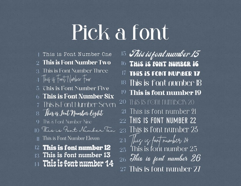 May include: A blue background with white text listing 27 different font styles. Each font style is numbered and labeled with the text "This is font number [number]"