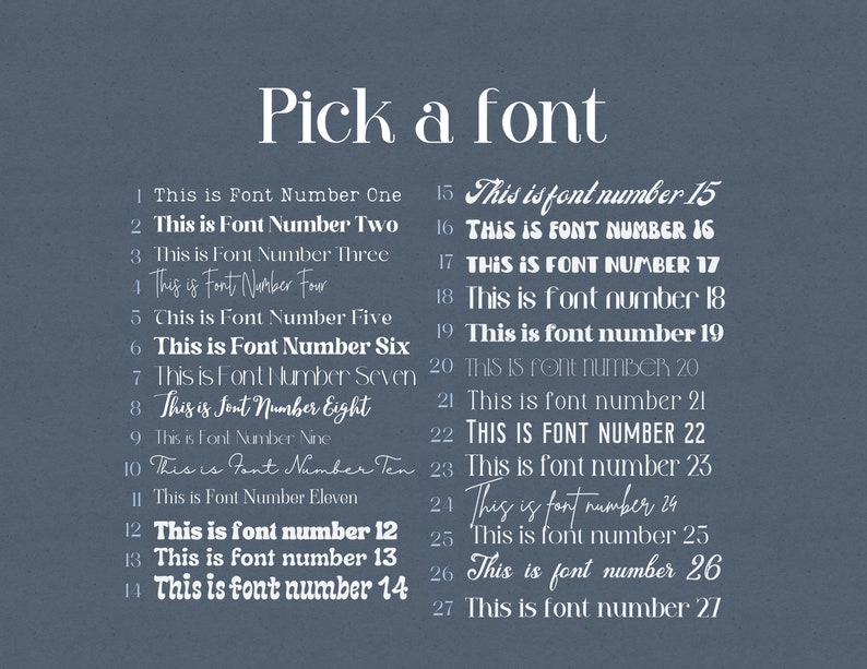 May include: A blue background with white text listing 27 different font styles. Each font style is numbered and labeled with the text "This is font number [number]"