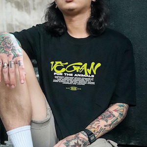 Vegan for the Animals Tshirt, Anti Specism Shirt, Animal Rights Activism Clothing, Cool Street Style Tee for Vegetarians, Urban Streetwear
