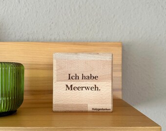 Wooden board with engraving, "I long for the sea" | Gift idea | Humor