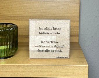 Holzbrett mit Gravur, cooler Spruch über Kalorien | Geschenkidee zum verschenken | Humor