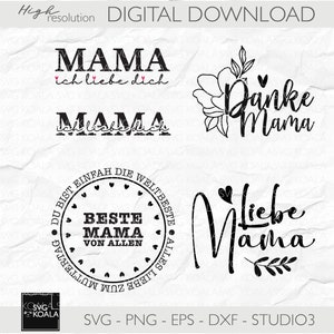 May include: A set of five digital downloads featuring black and white illustrations with text in German. The designs include "Mama ich liebe dich", "Danke Mama", "Beste Mama von allen", "Liebe Mama" and a floral design with the text "Danke Mama".
