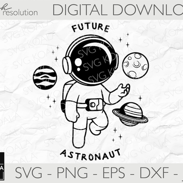 Future Astronaut SVG | Space SVG |  Cute Space Astronaut SVG | Astronaut Png | Spaceman Svg | Space Tshirt | Boy Shirts Svg | Girl Shirt Svg
