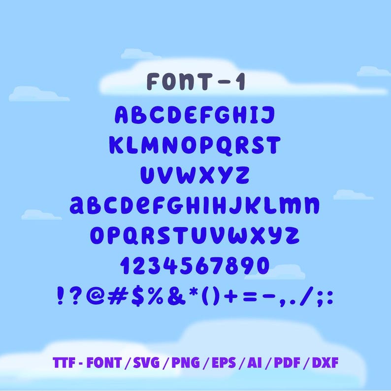 May include: A blue font sample, labeled "FONT-1", displays the alphabet in uppercase and lowercase, numbers, and symbols. The font is a rounded, sans-serif style. The background is a light blue sky with clouds.