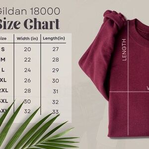 May include: Gildan 18000 Size Chart with measurements in inches for sizes S through 4XL. The chart shows the width and length of the sweatshirt in inches.