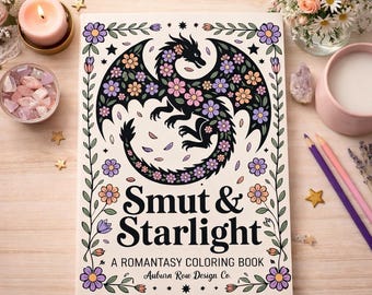 Romantasy Malseiten, Fantasy Romanze Malseiten, Smut Reader Malseiten, Smut & Starlight Malbuch