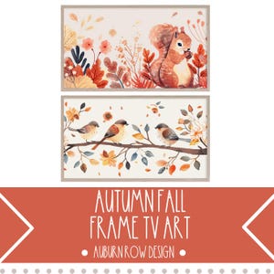 May include: Two framed watercolor prints. The top print features a squirrel amidst autumn foliage. The bottom print shows three birds perched on a branch with fall leaves. Text at the bottom reads "AUTUMN FALL FRAME TV ART - AUBURN ROW DESIGN."