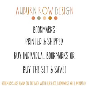May include: White background with text that reads "AUBURN ROW DESIGN" and "BOOKMARKS". The text also says "BUY INDIVIDUAL BOOKMARKS OR BUY THE SET & SAVE!". The image has a series of colored dots.