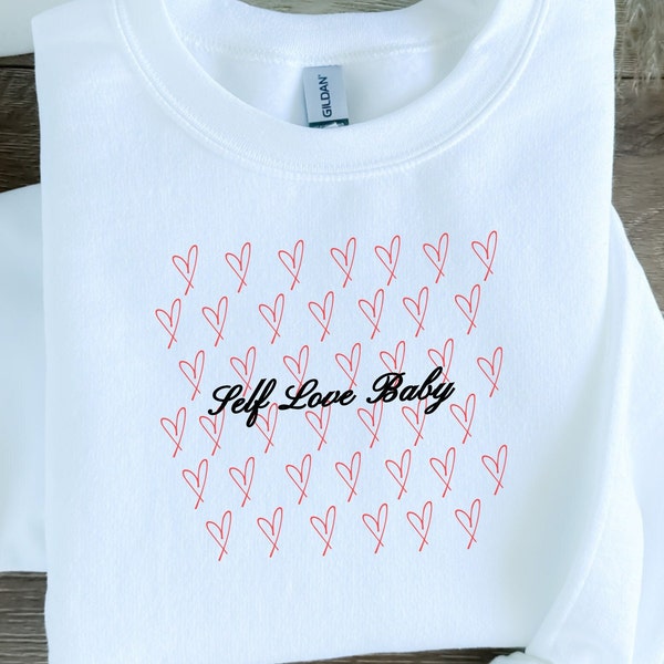 Self Love Baby Valentine's Day Crewneck Sweatshirt | Mental Health Awareness Healing Matters Galentine's 2024 Red Hearts Black Script