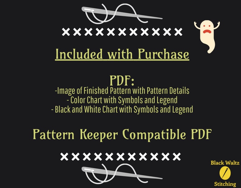Puede incluir: Fondo negro con texto y gr&aacute;ficos blancos para un patr&oacute;n de punto de cruz. El texto incluye "Included with Purchase" y "Pattern Keeper Compatible PDF". Los gr&aacute;ficos incluyen una aguja e hilo, un fantasma y s&iacute;mbolos de punto de cruz.