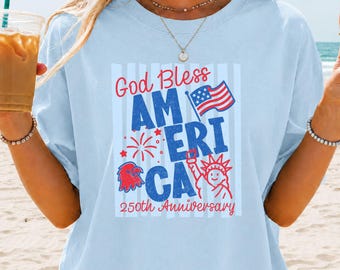 God Bless America 250th Anniversary Shirt, 1776 - 2026 Comfort Colors Patriotic Tee, Comfort Colors® Shirt
