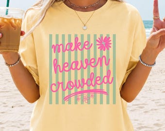 Make Heaven Crowded Shirt Preppy Stripe Comfort Colors Shirt, Youth Group Tee, Church Camp Shirt, Mission Trip Tee, Christian Shirt