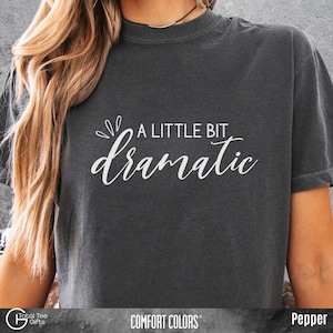 Drama Queen Shirts Crewneck Women Men T Shirt Comfort Color Custom Coffee Quote T-Shirt Coffee Lover Gift Coffee Shirts