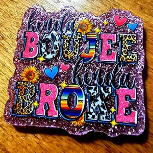 Boujee Broke Interchangeable Badge Reel Topper