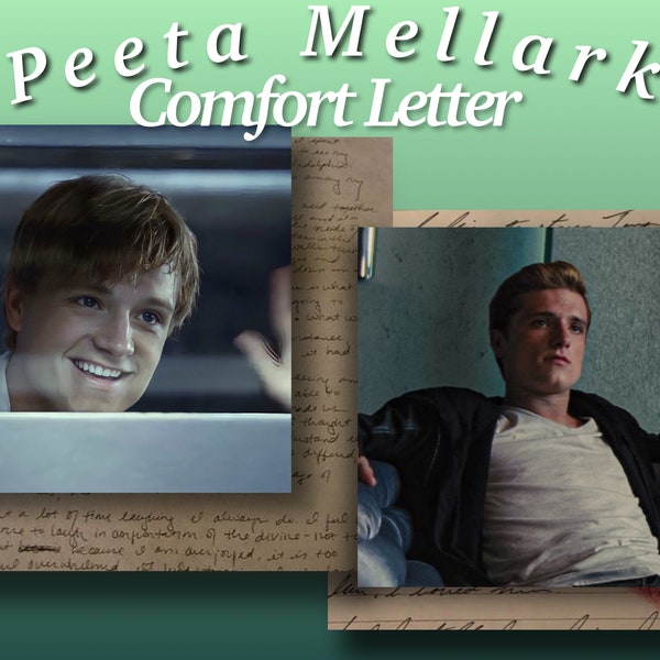 Peeta Mellark Comfort & Love Letter 750 WORDS (Digital Download)