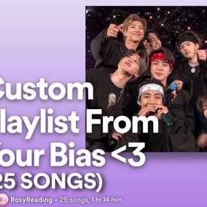 Custom Playlist From Your BTS Bias (25 SONGS)