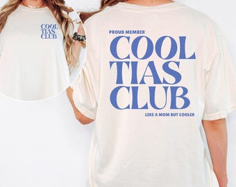 Cool Tias Club Shirt, Funny Tia Tee, Oversized Comfort Colors T-Shirt