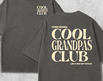 Cool Grandpas Club Shirt, Like A Dad But Cooler Tee, Funny Grandpa Gift, Fathers Day Grandpa Shirt, Comfort Colors Tee