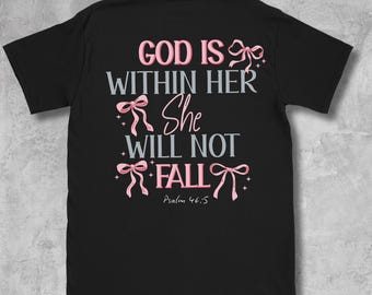 God Is Within Her Shirt, Psalm 46:5 Christian T-Shirt, Faith-Based Women Tee, Bible Verse Shirt, Pink Bow Coquette Tee