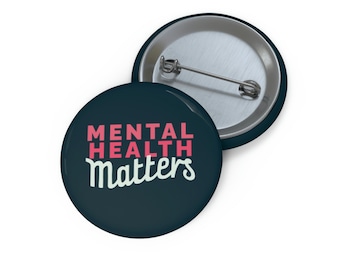 Mental Health Matters Pin, Button, Mental Health Awareness, Mental Health, Gift for Therapist, Pin for Backpack, Counselor Gift, You Matter