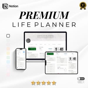 May include: A white screen displaying the text "PREMIUM LIFE PLANNER" in black. The screen is set against a white background with a grey border. Three devices are shown on the screen: a laptop, a tablet, and a smartphone. All three devices are showcasing a planner app with the text "LIMITLESS PLANNING" at the top. The app features a calendar, a to-do list, and a journal. The app is available in both light and dark modes. The screen also includes a five-star rating and a gold badge with the number "1" on it.