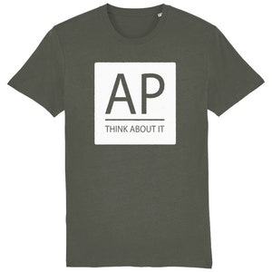May include: A dark green t-shirt with a white square graphic that says "AP" with a line underneath and the text "THINK ABOUT IT" underneath the line.