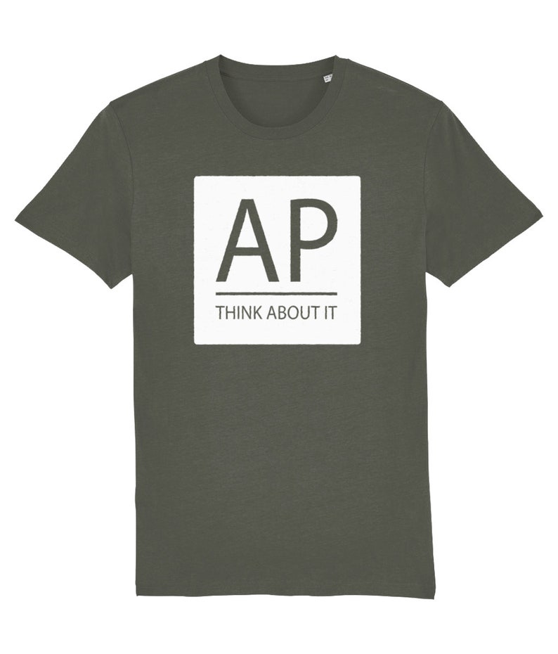 May include: A dark green t-shirt with a white square graphic that says "AP" with a line underneath and the text "THINK ABOUT IT" underneath the line.
