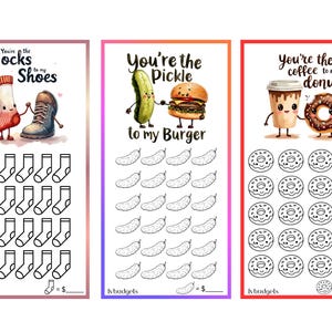 May include: Three colourful printable savings trackers. Each features a food-themed phrase: "You're the Socks to my Shoes", "You're the Pickle to my Burger", and "You're the Coffee to my Donut". Each tracker has images to colour and a space for the savings goal.