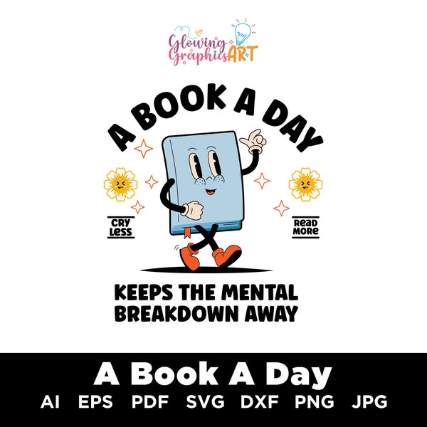 Book Sweatshirt, A Book A Day Keep The Mental Breakdown Away, Book Gift, Book Lover Gift, Reading Book, Bookworm Gift, Digital Download