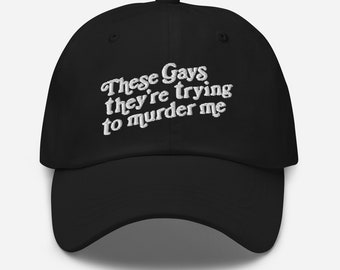 Questi gay stanno cercando di uccidermi Tonya Lotus Merch Cappello da papà